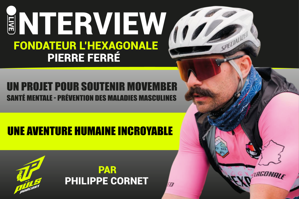 Podcast : L’Hexagonale, un défi vélo hors normes pour Movember