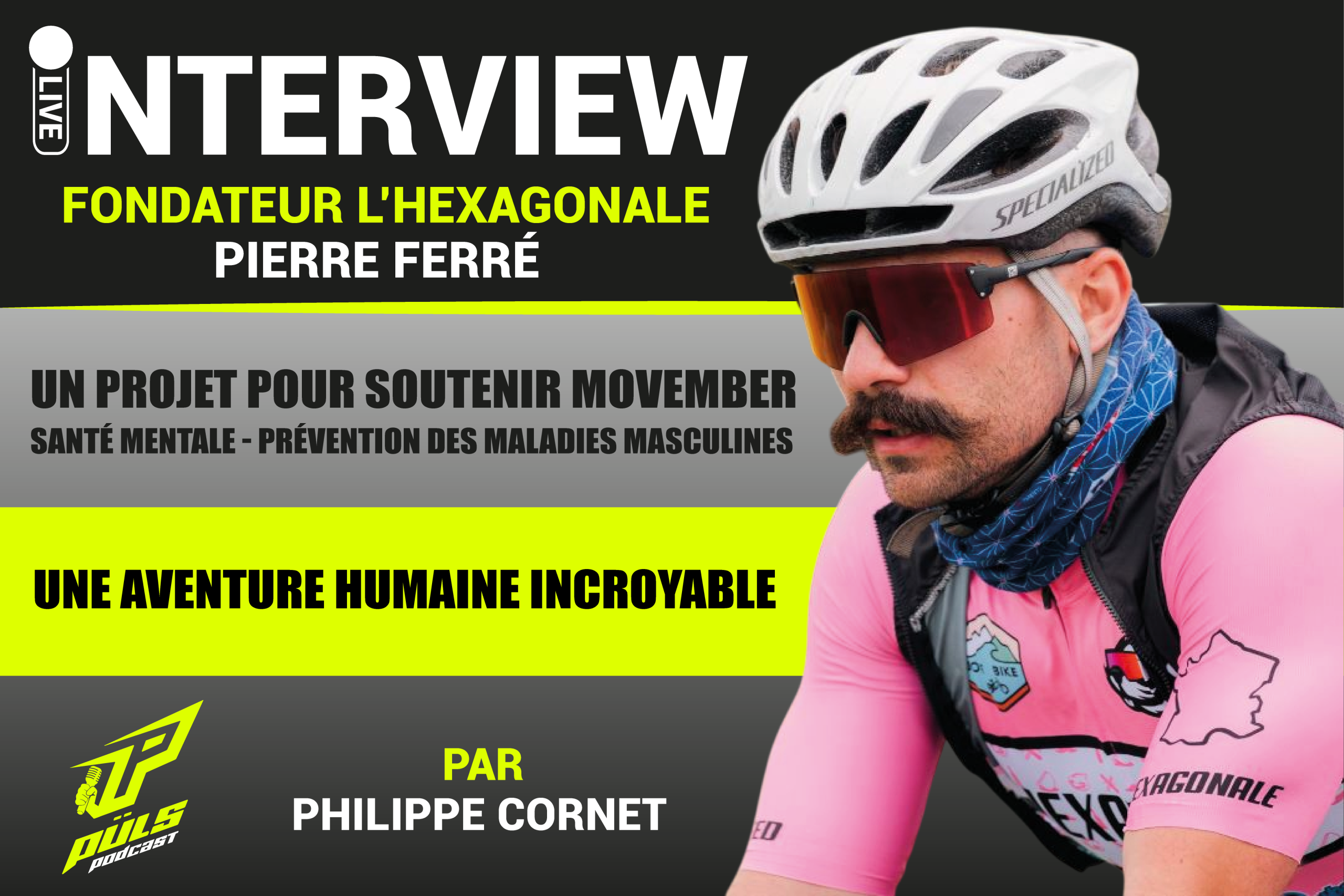 Podcast : L’Hexagonale, un défi vélo hors normes pour Movember