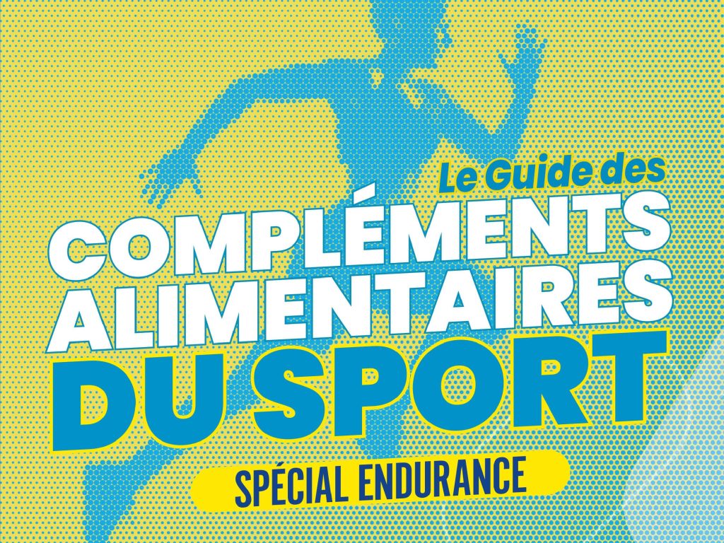 Compléments alimentaires en endurance : le guide